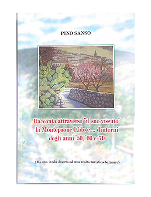 Racconta attraverso "il suo vissuto" la Montepaone Lido e... dintorni degli anni '50, '60, '70