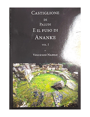 Castiglione di Paludi e il fuso di Ananke vol. 1