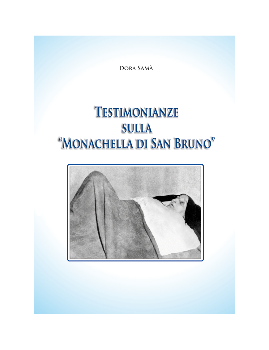 Testimonianze sulla "monachella di San Bruno"